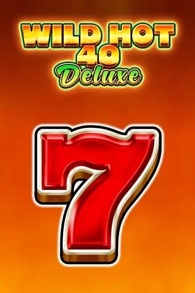 Wild Hot 40 Deluxe Slot — Lizaro Casino AT